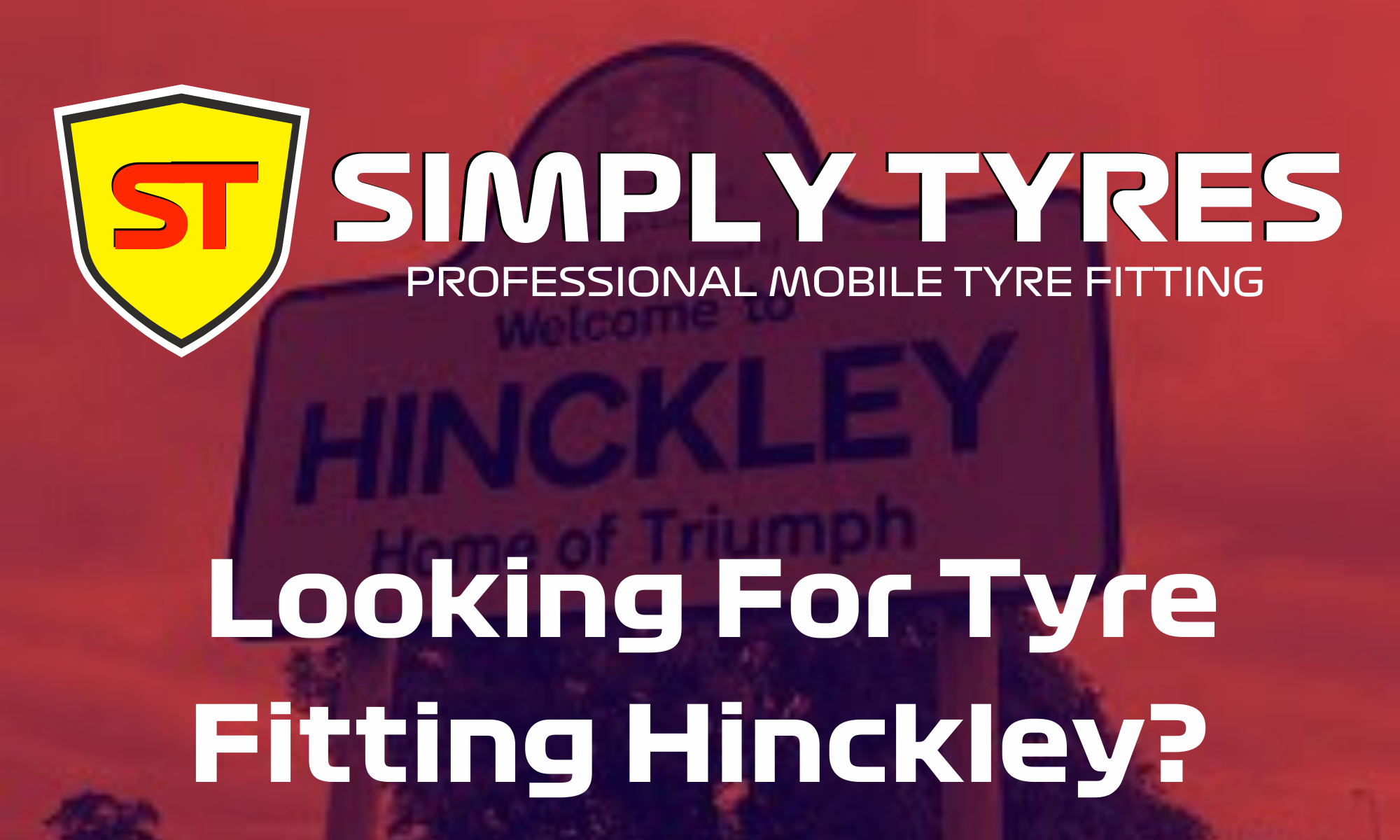 Mobile Tyre Fitting Hinckley | 20th September 2021